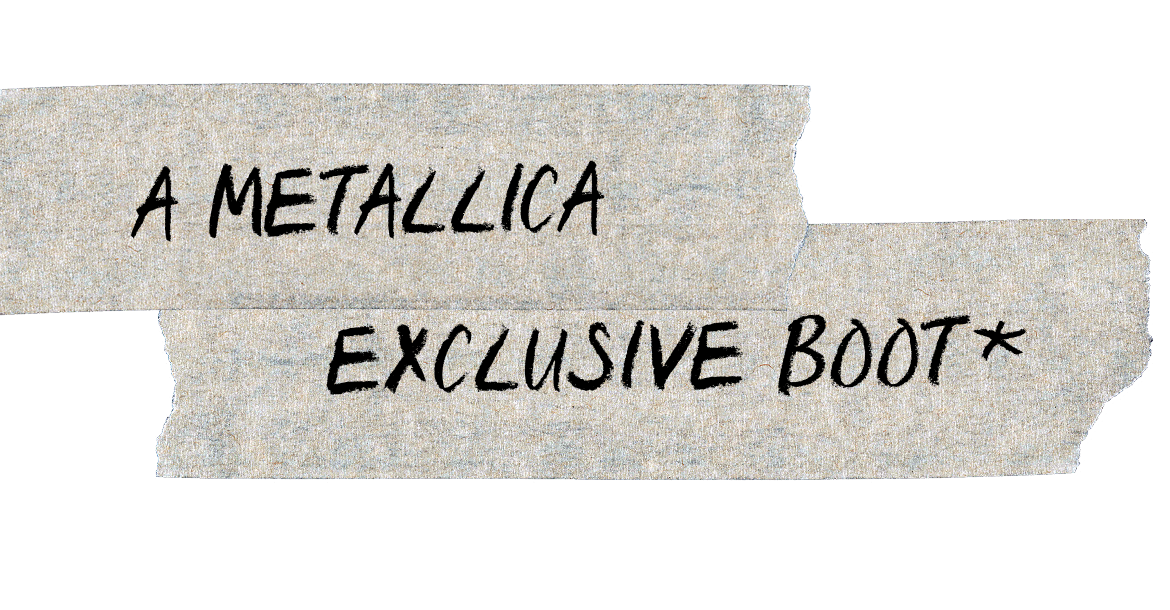 Metallica Exclusive Boot Image